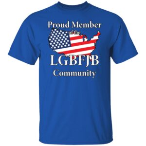 LGBFJB T-shirts