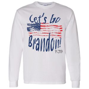 Let's Go Brandon! FJB - Long Sleeve T-shirts